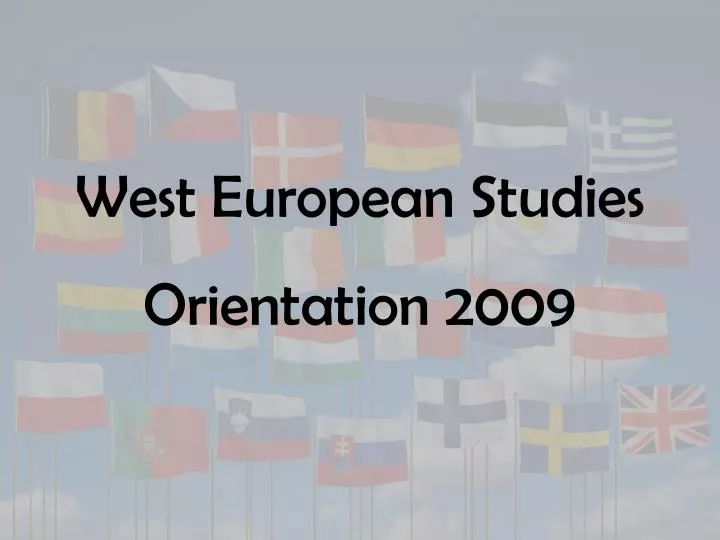 west european studies orientation 2009