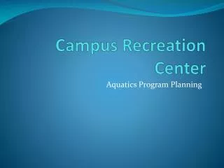 Campus Recreation Center