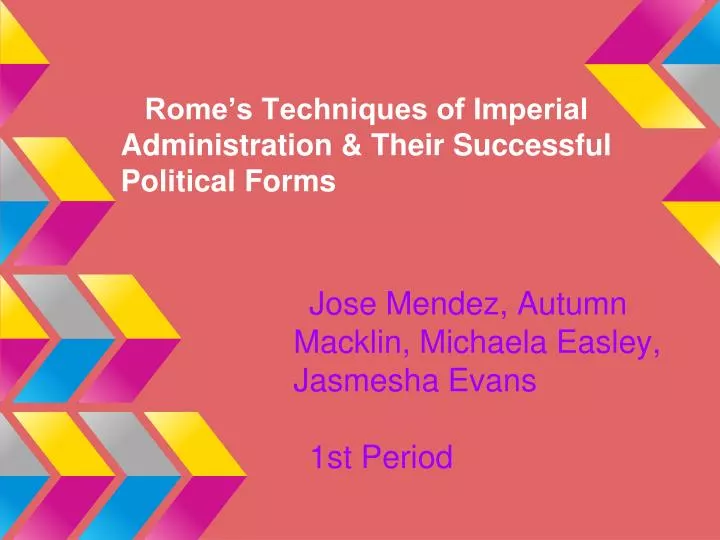 rome s techniques of imperial administration their successful political forms