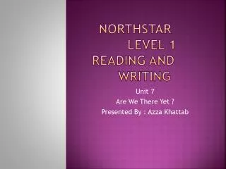 NorthStar Level 1 		Reading and Writing