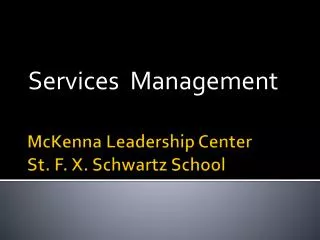 McKenna Leadership Center St. F. X. Schwartz School