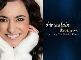 Porcelain Veneers in Fort Wayne–Everything You Need to Know