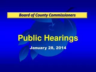 Public Hearings January 28, 2014