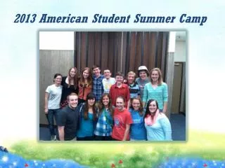 2013 American Student Summer Camp