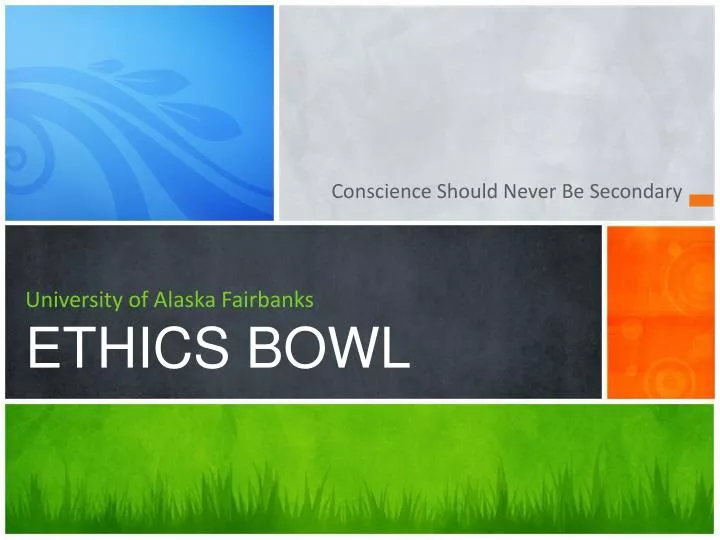 university of alaska fairbanks ethics bowl