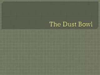 The Dust Bowl