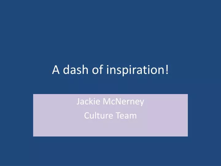 a dash of inspiration