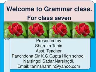 Welcome to Grammar class. For class seven
