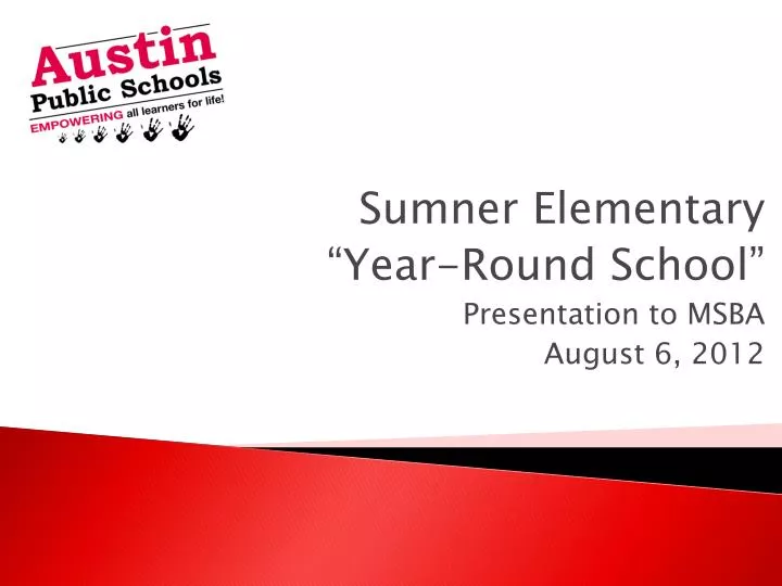 sumner elementary year round school presentation to msba august 6 2012