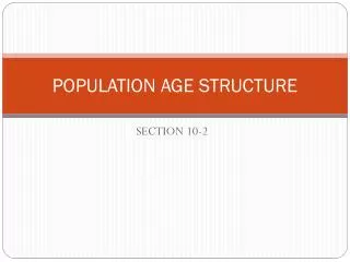 POPULATION AGE STRUCTURE