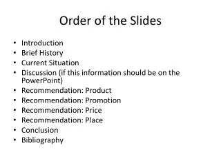 Order of the Slides