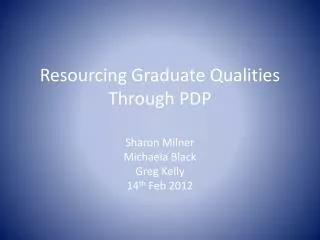 Resourcing Graduate Qualities Through PDP