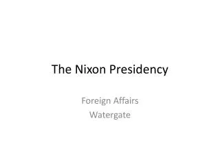 The Nixon Presidency