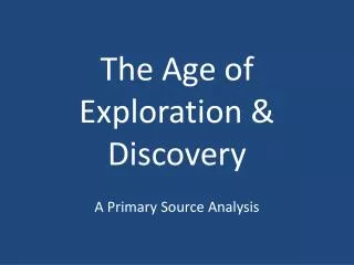 The Age of Exploration &amp; Discovery