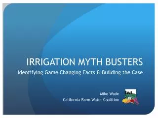 IRRIGATION MYTH BUSTERS