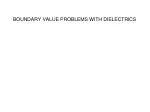 BOUNDARY VALUE PROBLEMS WITH DIELECTRICS - slide 1