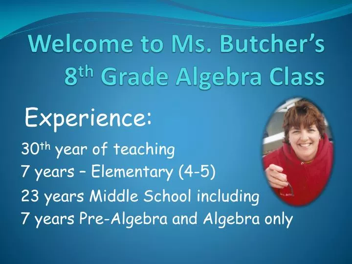 welcome to ms butcher s 8 th grade algebra class