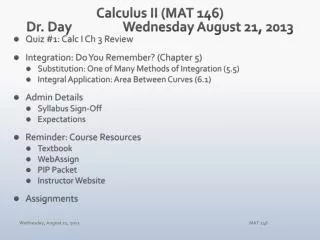 Calculus II (MAT 146) Dr. Day		Wednesday August 21, 2013
