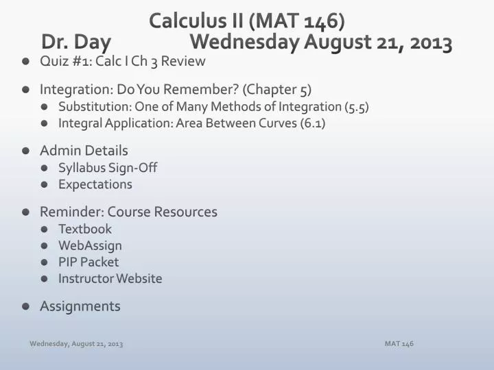 calculus ii mat 146 dr day wednesday august 21 2013