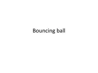 bouncing ball