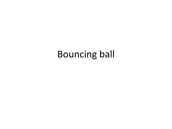 bouncing ball