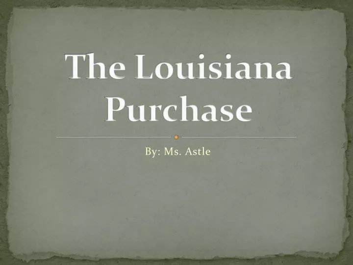 the louisiana purchase