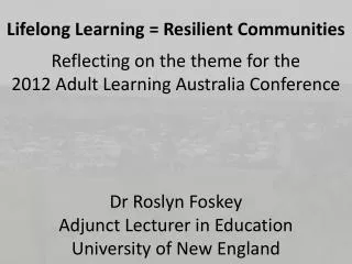 Lifelong Learning = Resilient Communities Reflecting on the theme for the