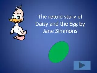 The retold story of Daisy and the Egg by Jane Simmons