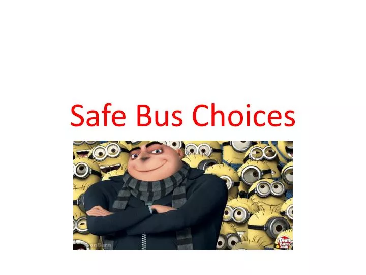safe bus choices