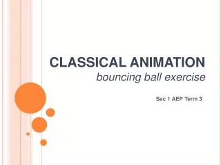 CLASSICAL ANIMATION bouncing ball exercise