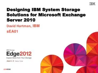 Designing IBM System Storage Solutions for Microsoft Exchange Server 2010