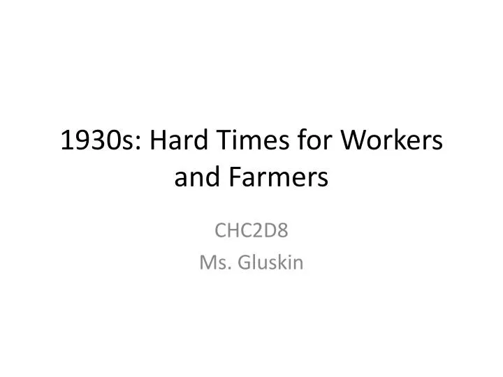1930s hard times for workers and farmers