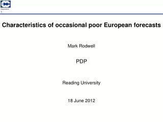 Characteristics of occasional poor European forecasts