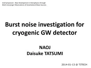 Burst noise investigation for cryogenic GW detector