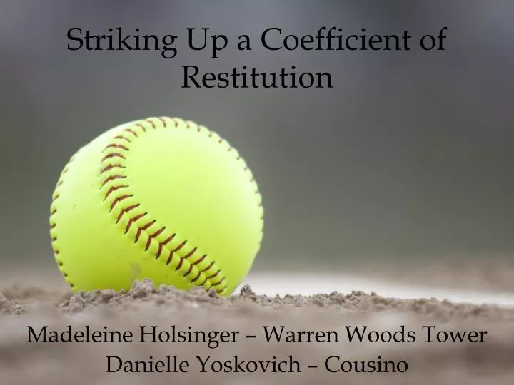 striking up a coefficient of restitution