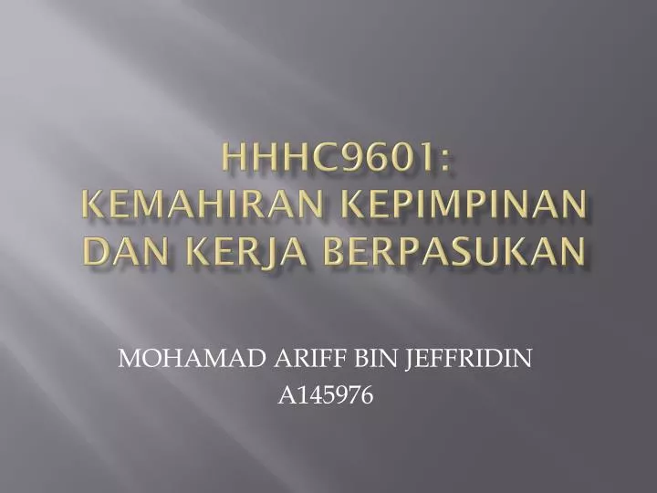 hhhc9601 kemahiran kepimpinan dan kerja berpasukan