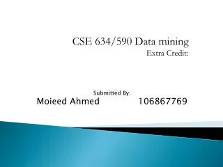 CSE 634/590 Data mining Extra Credit: