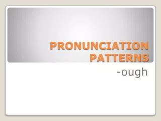 pronunciation patterns