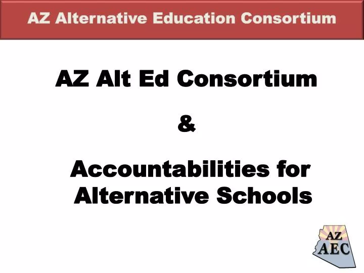 az alt ed consortium accountabilities for alternative schools