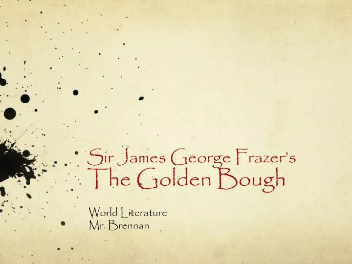 sir james george frazer s the golden bough