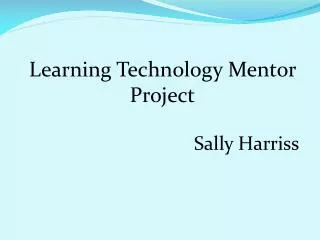 Learning Technology Mentor Project