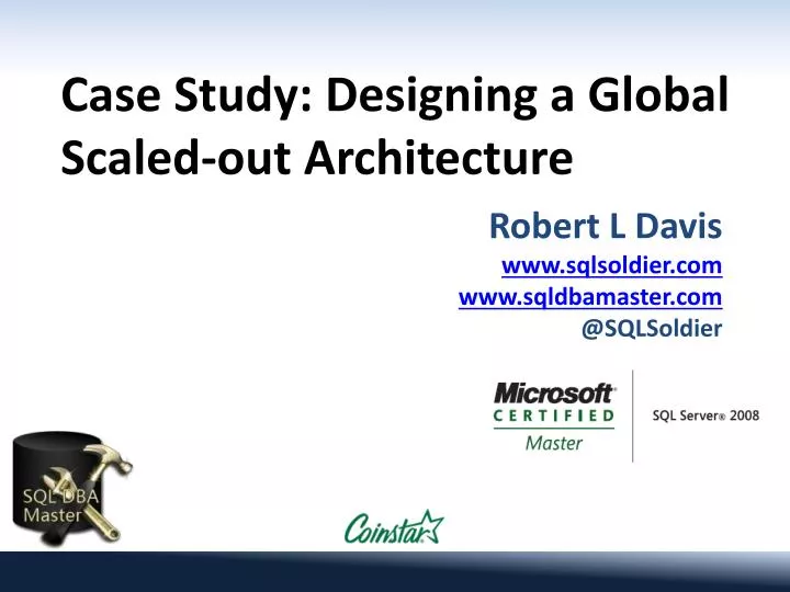 case study designing a global scaled out architecture