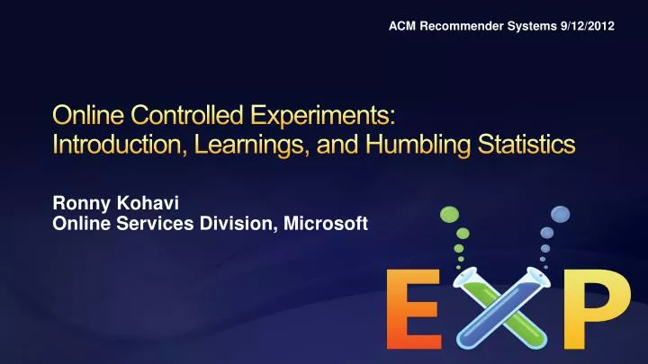 online controlled experiments introduction learnings and humbling statistics