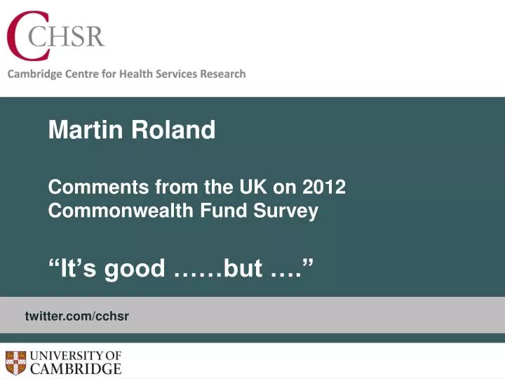 martin roland comments from the uk on 2012 commonwealth fund survey it s good but