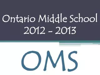 Ontario Middle School 2012 - 2013
