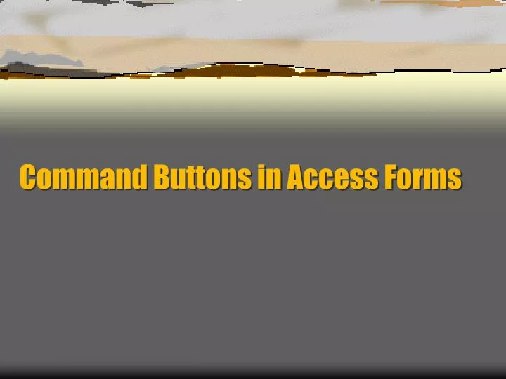 command buttons in access forms