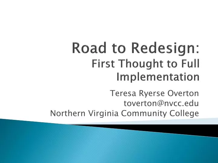 road to redesign first thought to full implementation