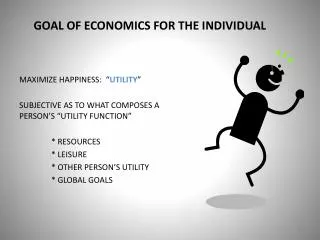 GOAL OF ECONOMICS FOR THE INDIVIDUAL