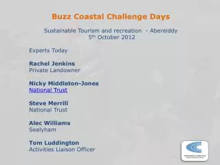 Buzz Coastal Challenge Days Sustainable Tourism and recreation - Abereiddy 5 th October 2012
