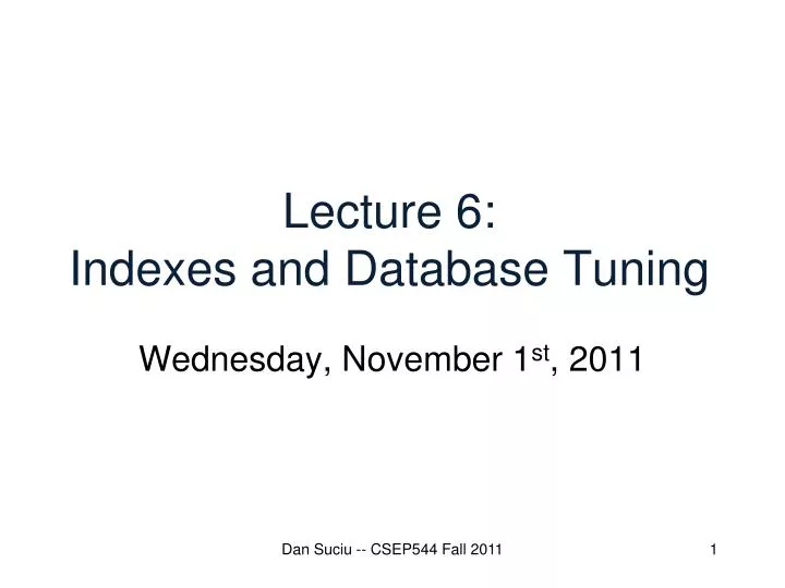lecture 6 indexes and database tuning